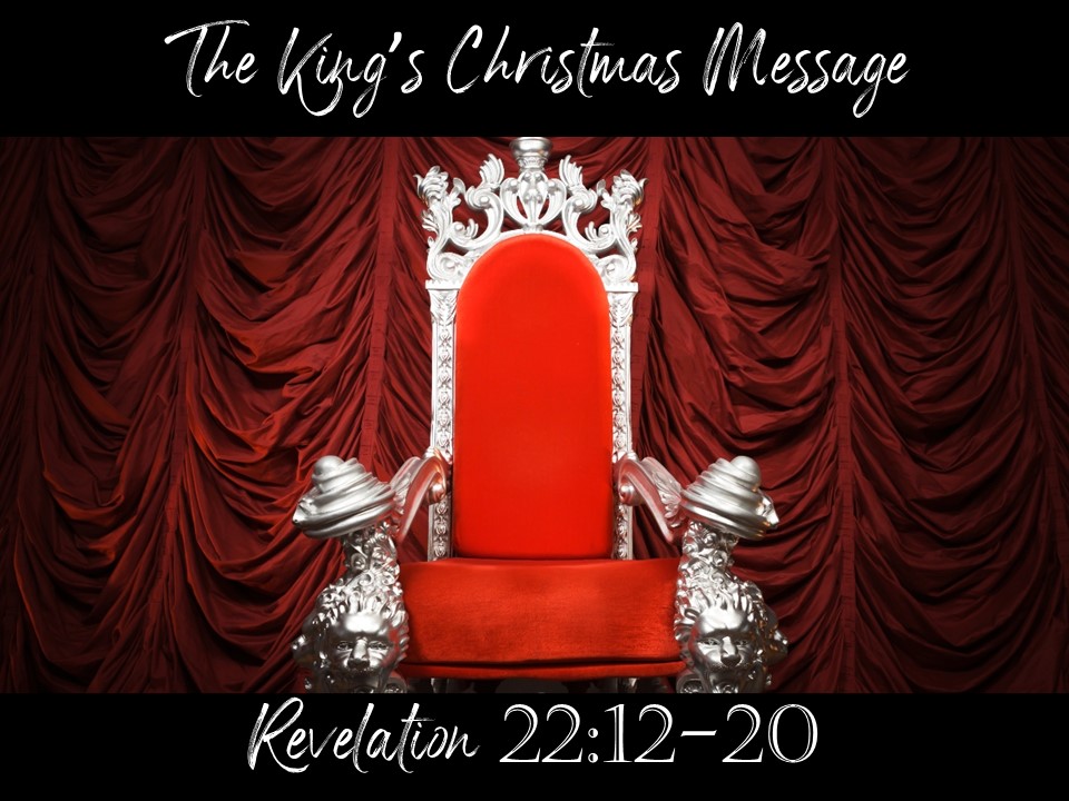 The King’s Christmas Message Faith Church